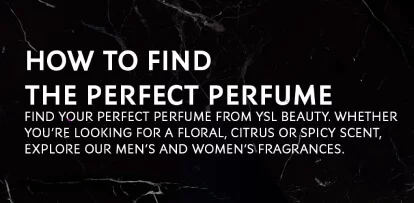 A flat lay of two elegant perfume bottles on a dark marble background, with text overlay that offers tips on finding the perfect fragrance from YSL Beauty.